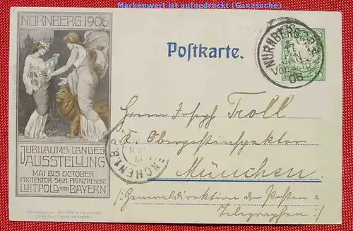 (1047695) PK mit aufgedrucktem Wert. Nürnberg, Jub.-Landes-Ausstellung 1906, beschrieben, siehe bitte Bilder