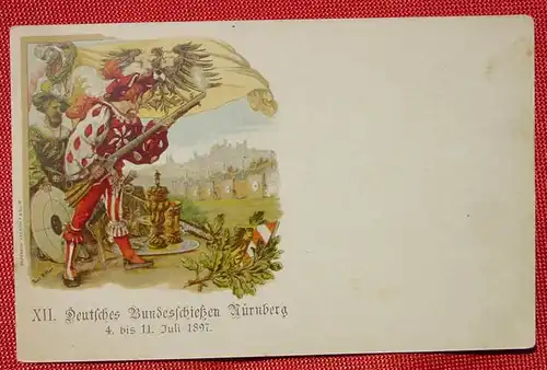 () PK mit aufgedrucktem Wert. XII. Bundesschiessen Nuernberg. Ansichtskarte von 1897, siehe bitte Bilder