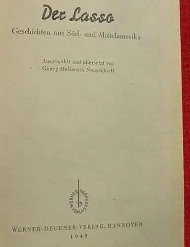 () "Der Lasso". Sued- und Mittelamerika. Neuendorff. Degener, 1948