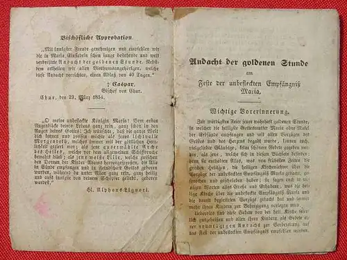 () Sehr altes Andachtsheftchen "Andacht der Goldenen Stunde am Feste der unbefleckten Empfängniss Maria". Einsiedeln 1859. Gedruckt bei Marianus Benziger. 16 Seiten, Format ca. 9 x 13 cm. Sehr stark gebraucht aber komplett.