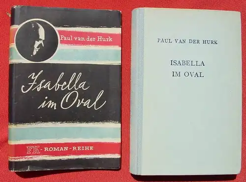 Paul van der Hurk "Isabella im Oval". Kriminalroman. 1949 (0320103)