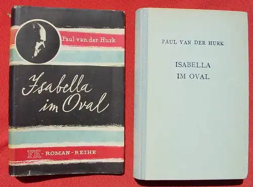 Paul van der Hurk "Isabella im Oval". Kriminalroman. 1949 ()