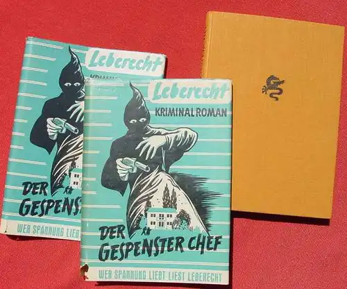 Lothar Leberecht "Der Gespensterchef". Kriminalroman. 1950 ()