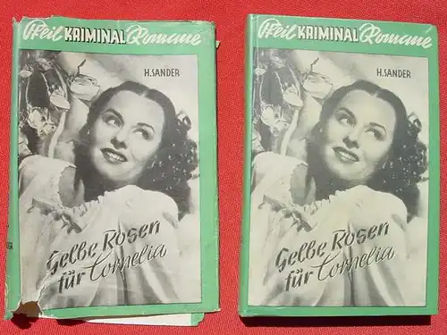 Helmut Sander "Gelbe Rosen fuer Cornelia". Kriminalroman. 1951 ()
