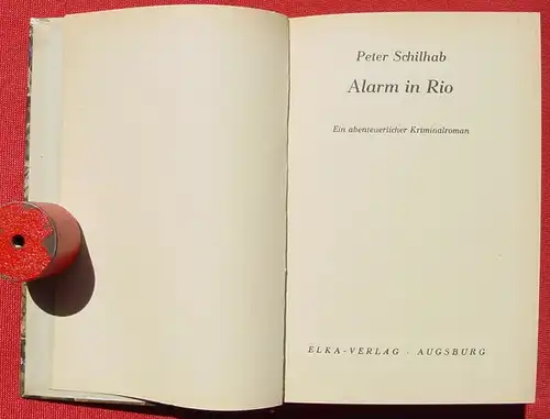 Peter Schilhab "Alarm in Rio". Abenteuerlicher Kriminalroman (0320166)