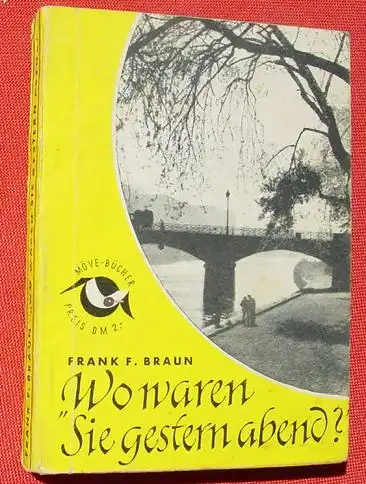 Frank F. Braun "Wo waren Sie gestern Abend ?" Kriminalroman ()