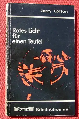 Jerry Cotton "Rotes Licht fuer einen Teufel". TB Nr. 1, 1. A. 1963 (0320178)