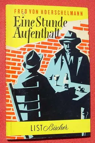 Fred von Hoerschelmann "Eine Stunde Aufenthalt". Kriminalroman (0320183)