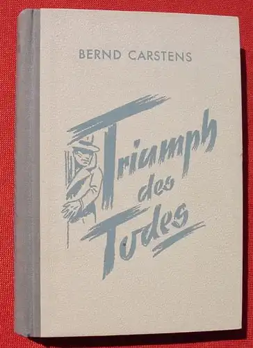 Bernd Carstens "Triumpf des Todes". Kriminalroman (0320213)