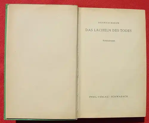 Heinrich Maron. "Das Laecheln des Todes". Kriminalroman (0320222)