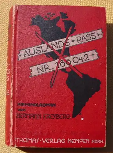 Hermann Freyberg "Auslands-Pass Nr. 188042" Kriminalroman ()