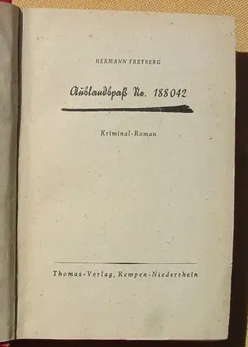 Hermann Freyberg "Auslands-Pass Nr. 188042" Kriminalroman ()