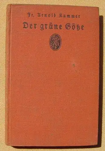 Fr. Arnold Kummer "Der gruene Goetze". Kriminalroman (0320228)
