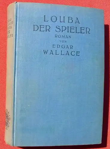 Edgar Wallace "Louba der Spieler". Kriminalroman (0320248)