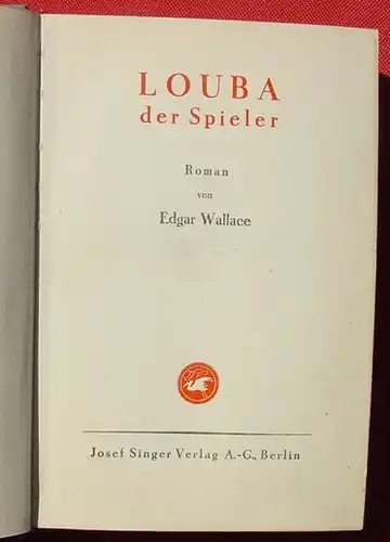 Edgar Wallace "Louba der Spieler". Kriminalroman ()