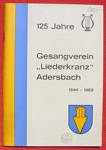 Festschrift. 125 J. Liederkranz, Adersbach 1969 ()