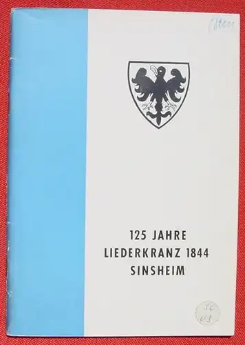 Festschrift. 125 J. Liederkranz 1844 Sinsheim, 1969 (0082586)