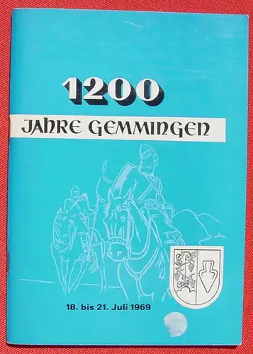 Festschrift "1200 Jahre Gemmingen". 1969 (0082597)