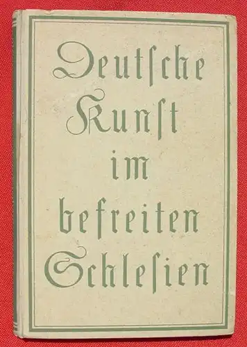 Deutsche Kunst im befreiten Schlesien Breslau 1941 (0081186)