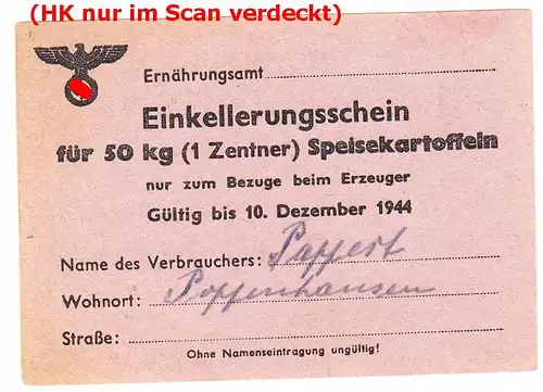(1047457) Gutschein. Einkellerungsschein Speisekartoffeln. Deutsches Reich 1944. Format ca. 10,5 x 7,5 cm. Gut erhalten, siehe bitte Bild