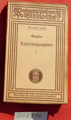 () Sueton. Kaiserbiographien I. Reclam-Band Nr. 6692-6694. 272 Seiten, siehe bitte Bild