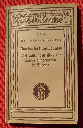 () Charles de Montesquieu "Betrachtungen über die Universalmonarchie in Europa". Siehe bitte Beschreibung und Bild