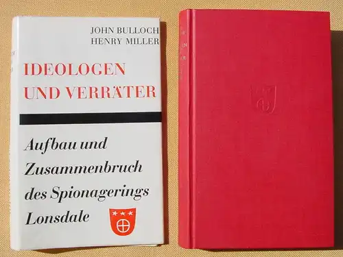 (1047996) "Ideologen und Verräter" Spionagering Lonsdale. Bulloch / Miller. Siehe bitte Beschreibung u. Bilder