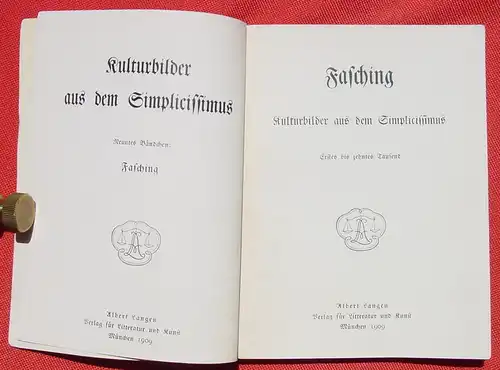 () "Fasching" Kulturbilder aus dem Simplicissimus, Bd. 9. Verlag Langen, München 1909. Siehe bitte Beschreibung u. Bilder