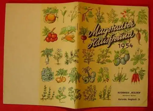 Neu + gültig : Versandkosten ab Euro 2,50 (intern ) "Magstadter Hausfreund 1954" Jahresbuch. 52 Seiten, mit zahlreichen Abbildungen. Herausgeber : Walther Schoenenberger Pflanzensaftwerk, Magstadt bei Stuttgart. Format ca. 15 x 20,5 cm, sehr...