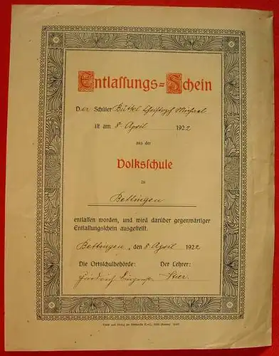 () Schul-Entlassungs-Schein der Volksschule Bettingen vom 8. 4. 1922