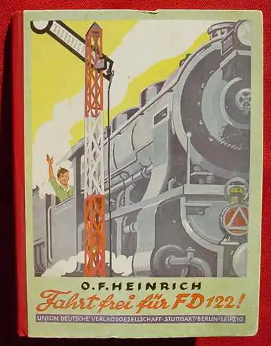 Heinrich : Fahrt frei ... Jugendbuch 1941 (2001314)