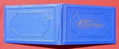 Neu : Versandkosten ab Euro 2,20 () "Chicago".  Leporello (mit Stichen ?) Published 1880 by Wittemann Bros', New York  Blaues Leinenmäppchen in Prägedruck mit Goldaufschrift "Chicago". Im Innern ein feines Leporello mit vielen feinen Bildern...