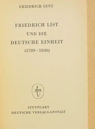 () Lenz "Friedrich List und die Deutsche Einheit" (1789-1846) 1. A. 1946