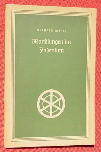 (1007834) Jasper "Wandlungen im Judentum". Kronbuechlein, Folge 16. Stuttgart 1954