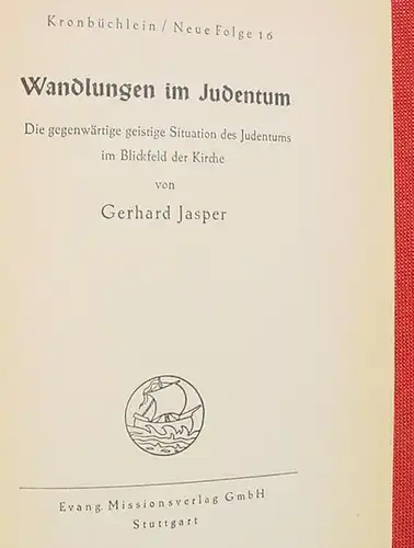 (1007834) Jasper "Wandlungen im Judentum". Kronbuechlein, Folge 16. Stuttgart 1954