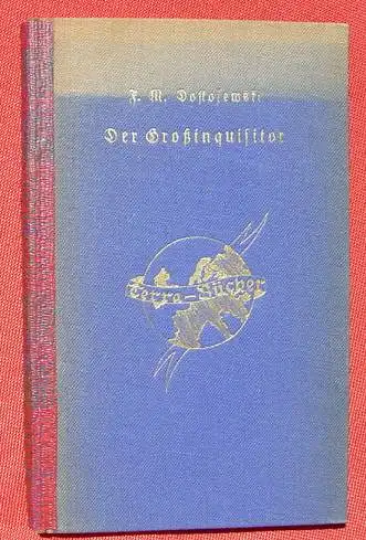 (1008191) Dostojewski "Der Grossinquisitor". Terra-Buecher Nr. 9. Voegels-Verlag, Berlin 1930-er Jahre