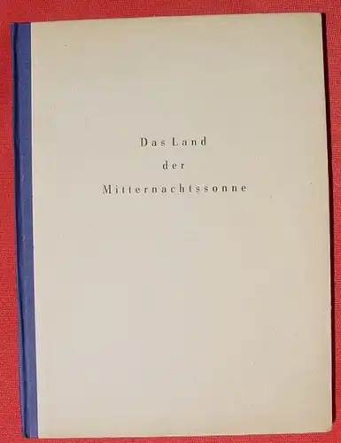 (1008204) Poll "Das Land der Mitternachtssonne". Norwegen. Bildband. 1942 Verlag Richard Weissbach, Heidelberg