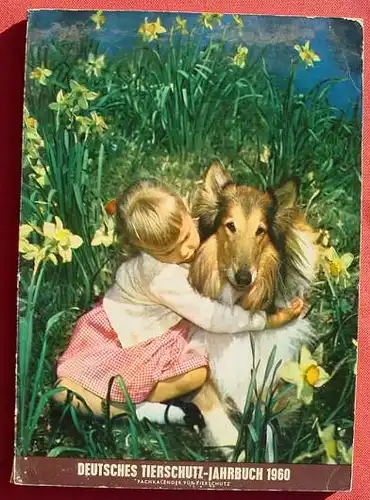(1011685) "Deutsches Tierschutz-Jahrbuch 1960". Grossformat. Bildtafeln u. Infos. Tierschutz-Verlag Muenchen