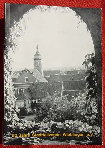(1011723) Festschrift. Stadtteilverein Wieblingen 1979. 84 S., Chronik, Werbeteil. Mit Foto-Abbildungen