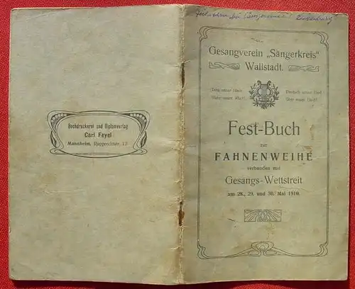 (1011780) "Gesangverein Saengerkreis Wallstadt". Festbuch zur Fahnenweihe 1910. 32 S., Mannheim Carl Feyel
