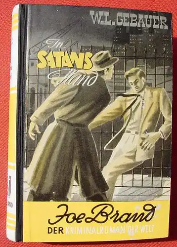 () Gebauer "In Satans Hand". Joe-Brand. 256 S., Reihenbuch 1953