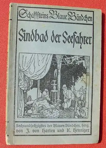 () Schaffsteins Gruene Baendchen "Sindbad der Seefahrer - u. a. Maerchen aus 1001 Nacht" 80 S., Schaffstein, Coeln 1922