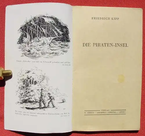 (1016132) Kipp "Die Piraten-Insel". 80 S., 50-Pf-Band. Verlag W. Stolle, Dresden, Freital 1942