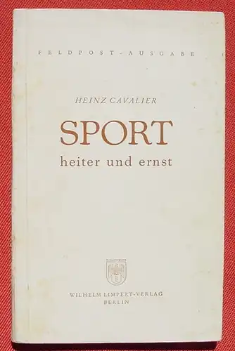 (1016156) "SPORT - heiter und ernst" Cavalier. Carl Diem. Roderich Menzel. 1942 Limpert-Verlag, Berlin