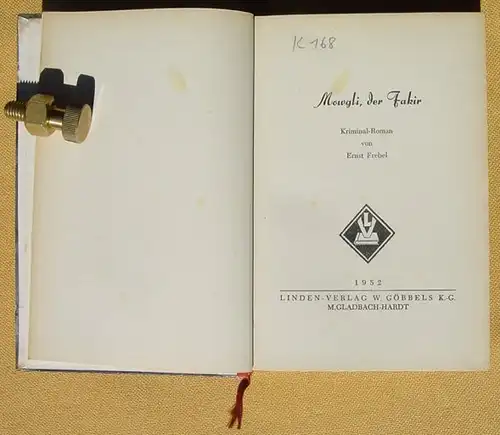 (1039398) Frebel "Mowgli, der Fakir" . Kriminal-Roman. Linden-Verlag 1952 M.Gladbach-Hardt