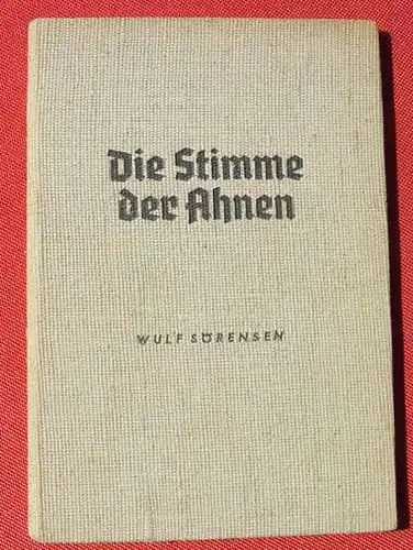 () Soerensen "Die Stimme der Ahnen" 40 S., Nordland-Verlag, Magdeburg 1937, 100.-150. T