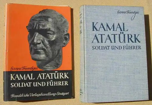 (1016193) Froembgen "Kamal Atatuerk". 222 S., Fototafeln. Verlag Franckh, Stuttgart 1935. 7. bis 8. A