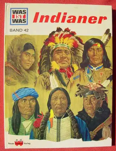 (1015207) "Indianer" Sutton. WAS  IST  WAS. Sachbuchreihe. Neuer Tessloff Verlag, Hamburg 1969