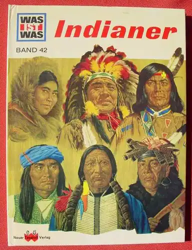 () "Indianer" Sutton. WAS  IST  WAS. Sachbuchreihe. Neuer Tessloff Verlag, Hamburg 1969