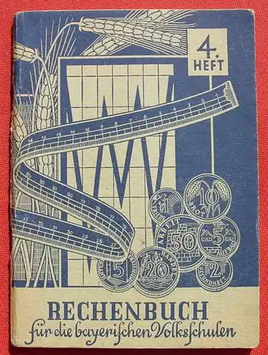 (1015208) "Rechenheft fuer die bayerischen Volksschulen" Ritthaler. 76 S., 1947 Ehrenwirth, Muenchen 1. Auflage